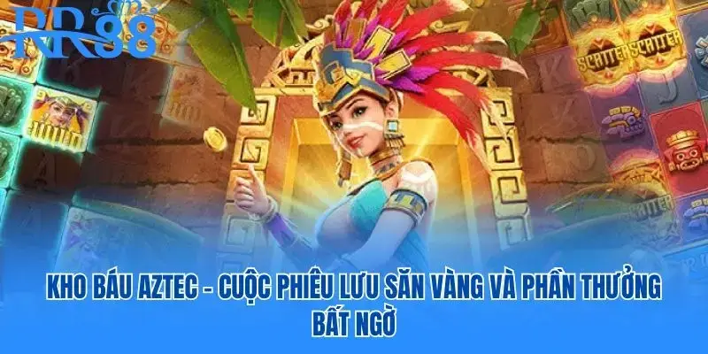 Kho báu AZTEC