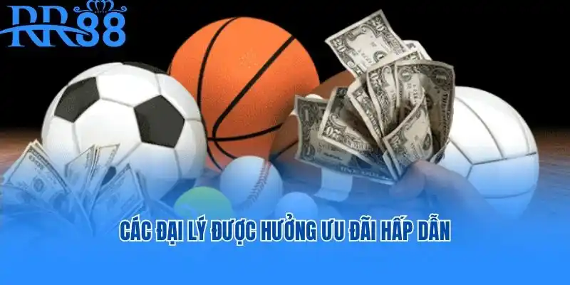 Các đại lý được hưởng ưu đãi hấp dẫn