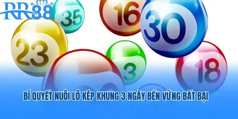 Bí Quyết Nuôi Lô Kép Khung 3 Ngày