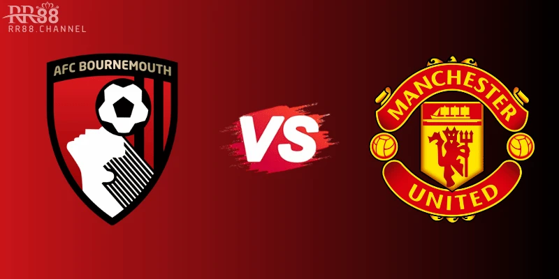 Nhận Định Bournemouth Vs Manchester United (20h00, 27/4): Quỷ Đỏ Cần Một Lời Khẳng Định