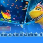Nổ Cá Đến Rồi