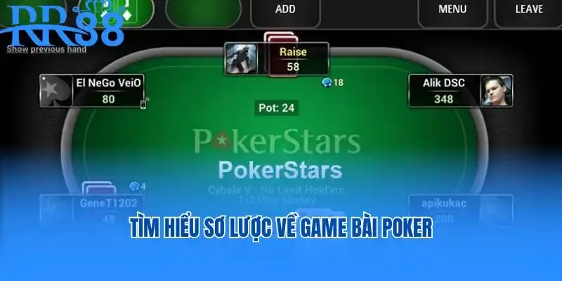 Tìm hiểu sơ lược về game bài Poker nổi tiếng tại RR88