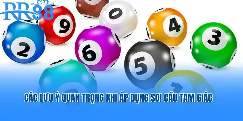 Các lưu ý quan trọng khi áp dụng soi cầu tam giác