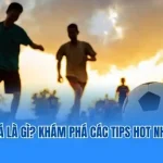 Tips bóng đá