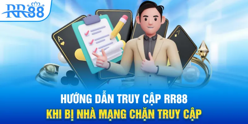 rr88 hướng dẫn khi bị chặn truy cập