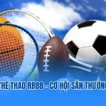 Cá Cược Thể Thao RR88